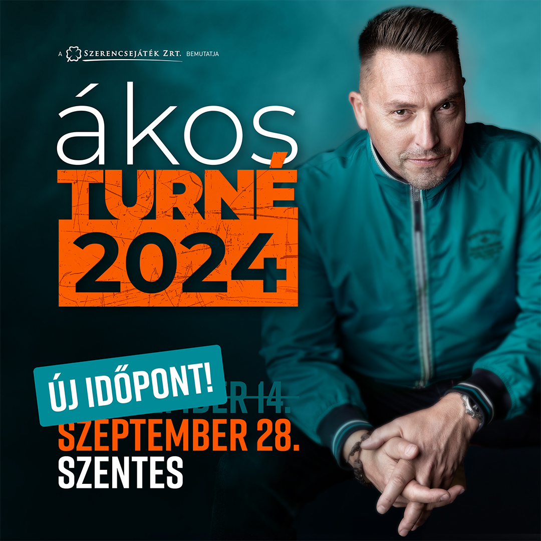 TURNÉZÁRÓ: ÚJ IDŐPONT!!! JÖN!